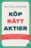 Mattias Eriksson - Köp rätt aktier, E-bok