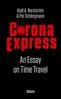 Kjell A. Nordström, Per Schlingmann - Corona Express, E-bok
