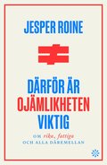 Därför är ojämlikheten viktig : om rika fattiga, och alla däremellan