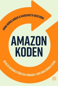 Amazonkoden : s blir svenska fretag vinnare i den amazonska eran