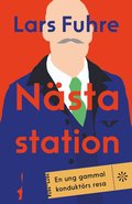 Nsta station : en ung gammal konduktrs resa