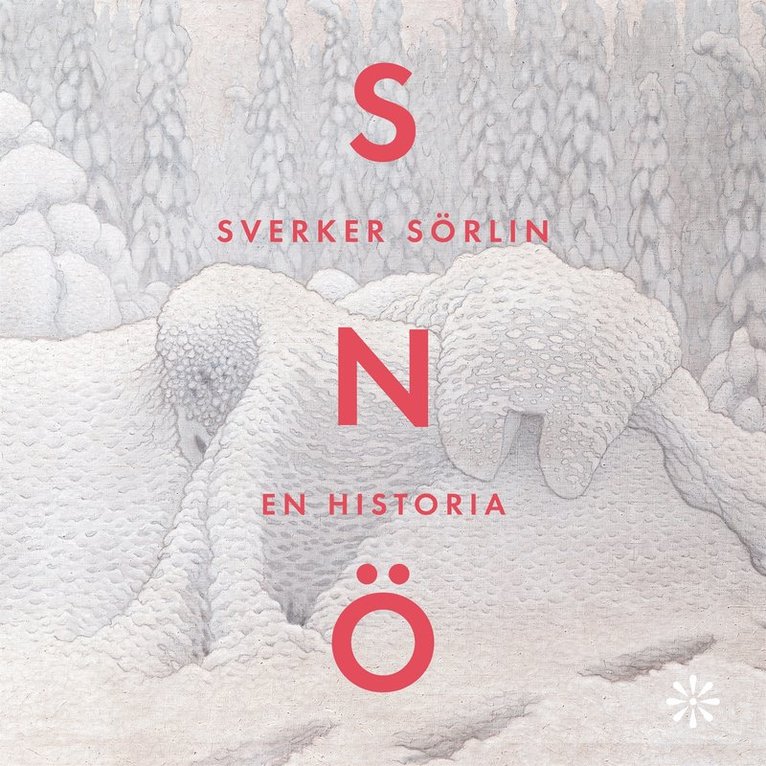 Sverker Sörlin - Snö, Ljudbok