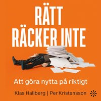 R�tt r�cker inte : Att g�ra nytta p� riktigt
