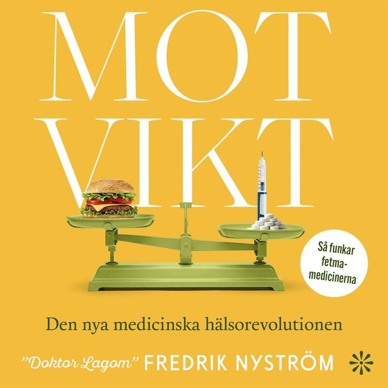 Fredrik Nyström - Motvikt : Den nya medicinska hälsorevolutionen, Ljudbok. Tillgänglighet: Lägg i varukorg