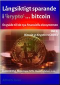 Lngsiktigt Sparande i Kryptovalutor - Del 2: FIAT vs KRYPTO vs CBDS:s