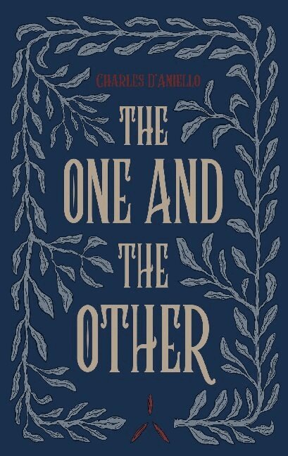Charles D'Aniello - The One and the Other, Häftad