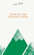 Tankar om f�rgen gr�n