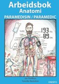 Arbeidsbok Anatomi for Paramedisin og Paramedic (Innbinding: Spiral) : - Fo