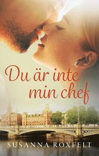 Du r inte min chef