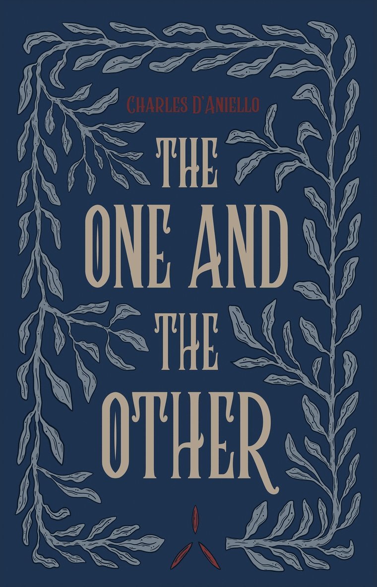 Charles D'Aniello - The One and the Other, E-bok