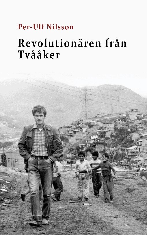 Per-Ulf Nilsson - Revolutionären från Tvååker, Häftad