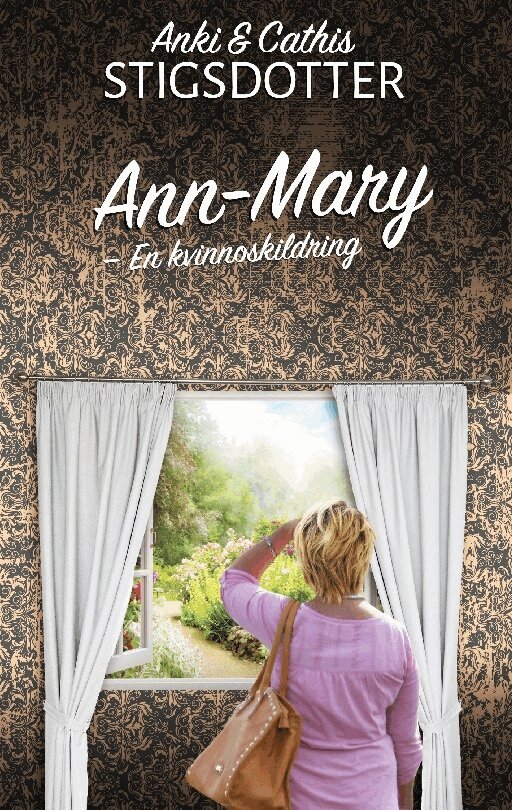 Anki Stigsdotter, Cathis Stigsdotter - Ann-Mary : En kvinnoskildring, Häftad