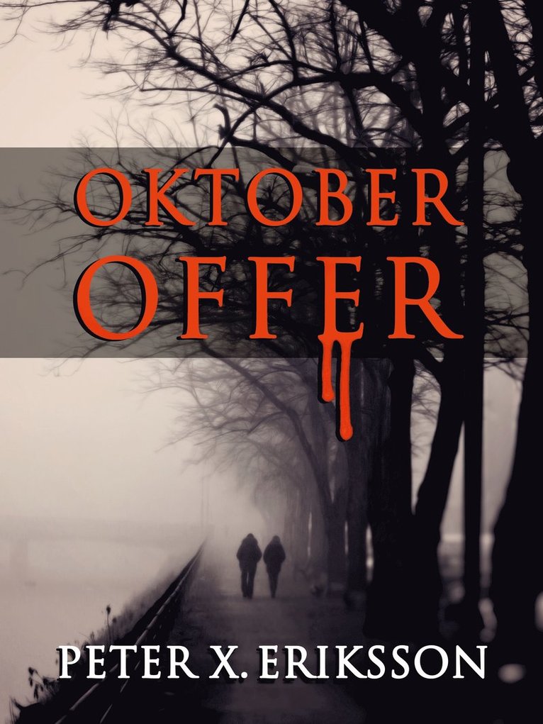 Peter X. Eriksson - Oktoberoffer, E-bok