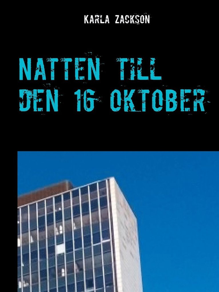 Karla Zackson - Natten till den 16 oktober, E-bok