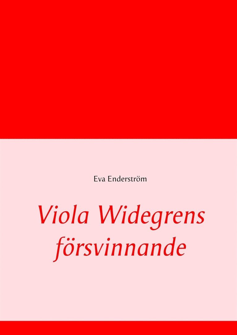 Eva Enderström - Viola Widegrens försvinnande, E-bok