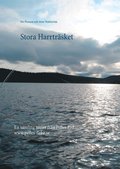 Stora Harrtrsket: En samling texter frn Pelles Fiske