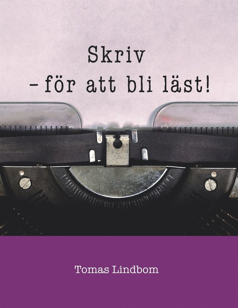 Tomas Lindbom - Skriv: – för att bli läst!, E-bok