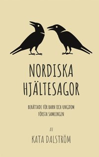 Nordiska Hjltesagor, frsta samlingen: Berttade fr Barn och Ungdom