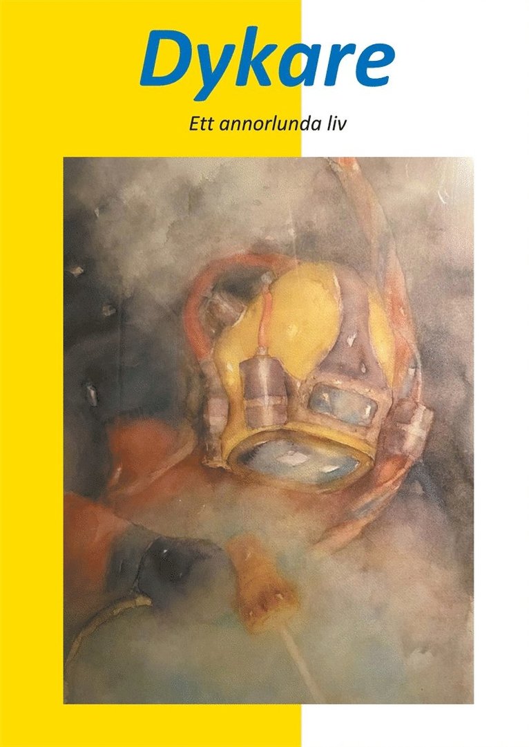 Torbjörn Andersson - Dykare: Ett annorlunda liv, E-bok