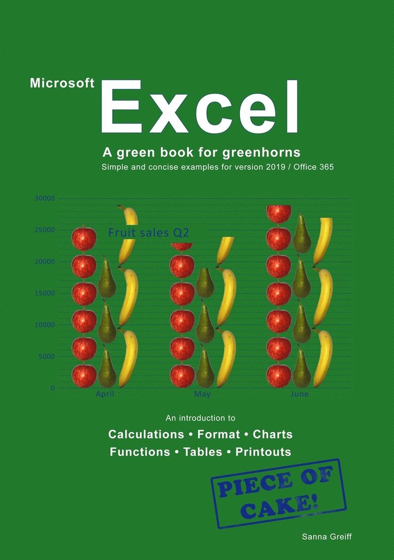 Sanna Greiff - Excel - A green book for greenhorns: For version 2019 / Office365, E-bok