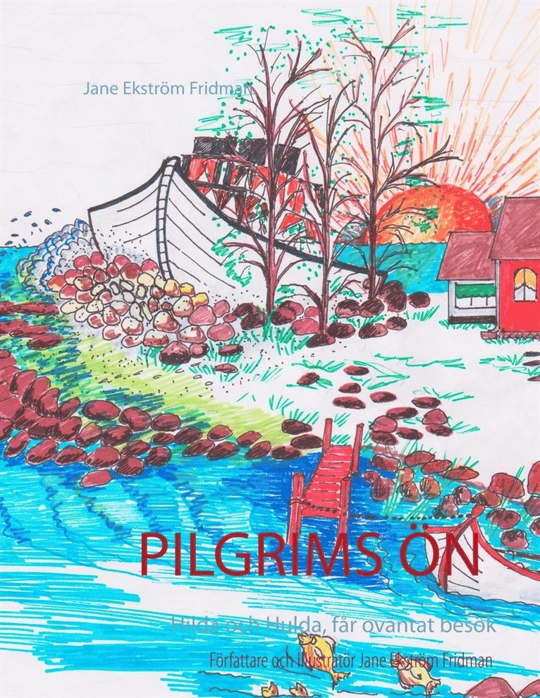 Jane Ekström Fridman - Pilgrimsön: Hilda och Hulda, får oväntat besök, E-bok