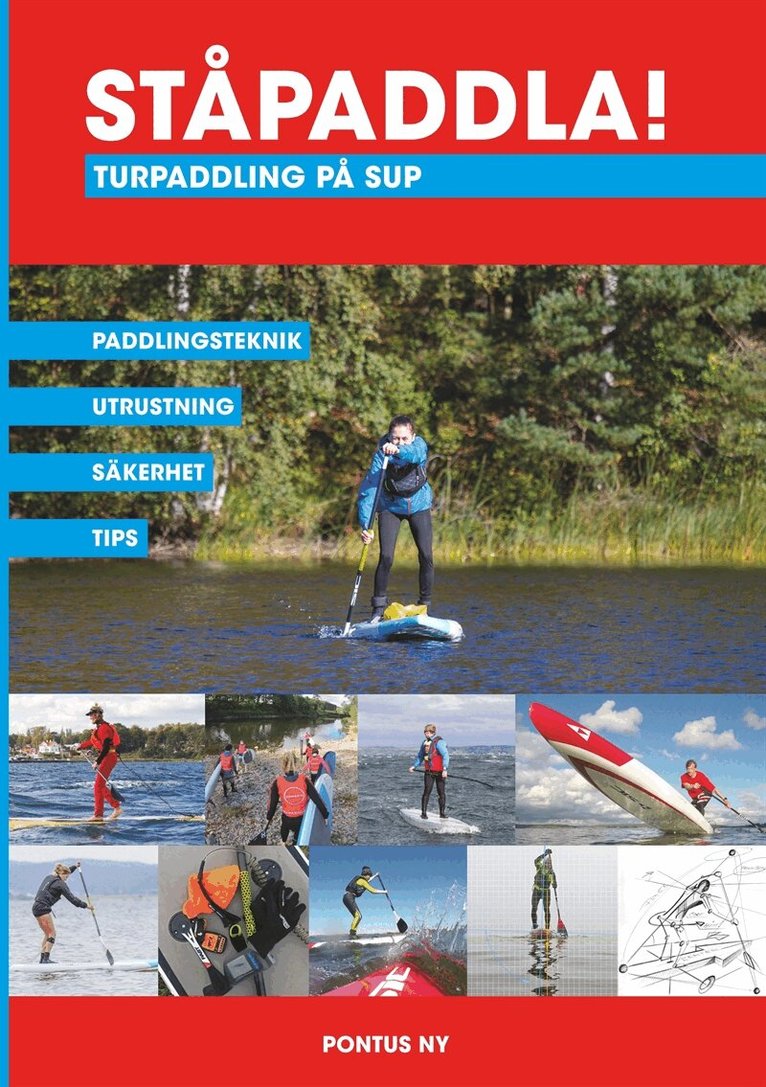 Pontus Ny - Ståpaddla! Turpaddling på SUP: Turpaddling på SUP, E-bok