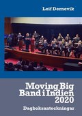 Moving Big Band i Indien 2020 : dagboksanteckningar