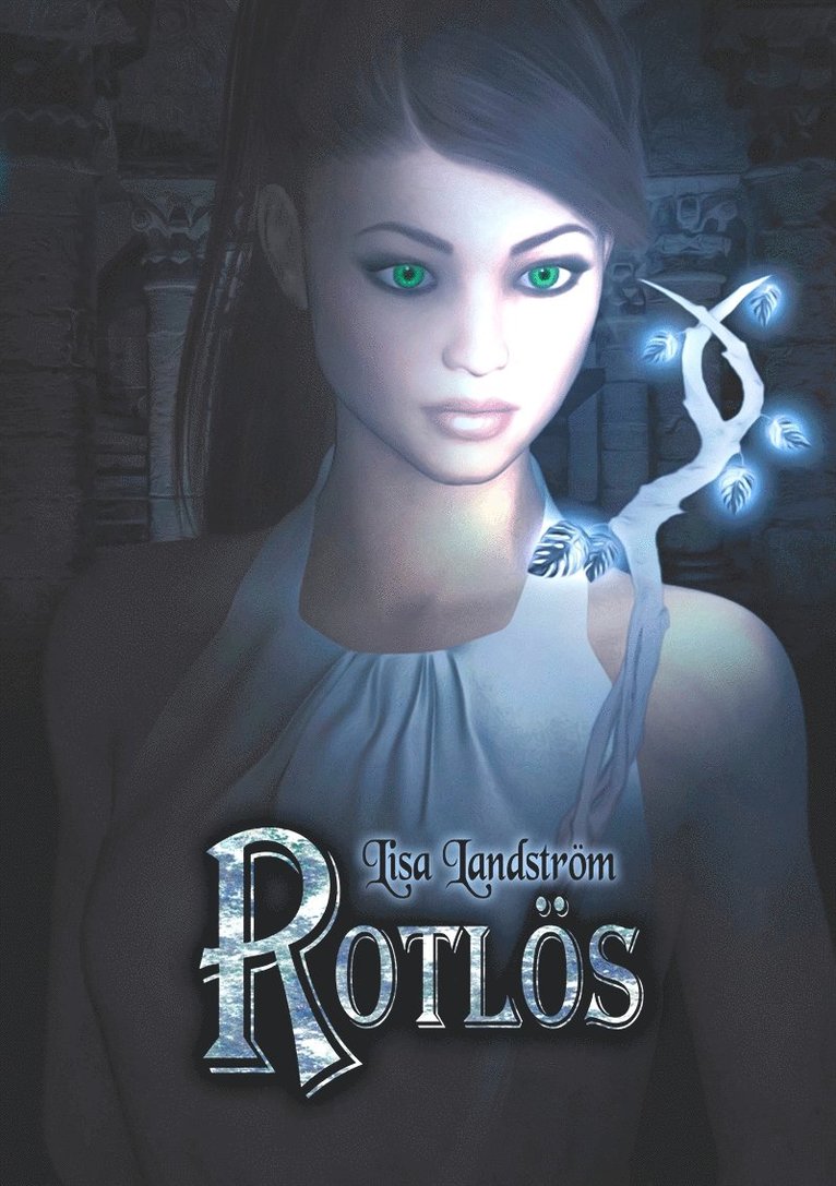 Lisa Landström - Rotlös, E-bok
