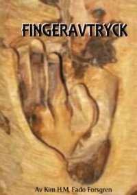 Fingeravtryck : fingeravtrycket lilla Vicke-Vire