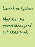 Nyfiken p framtidens jord- och skogsbruk