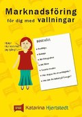 Marknadsfring fr dig med vallningar : frn novis till upplyst marknadsfrare