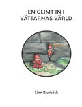 En glimt in i vttarnas vrld