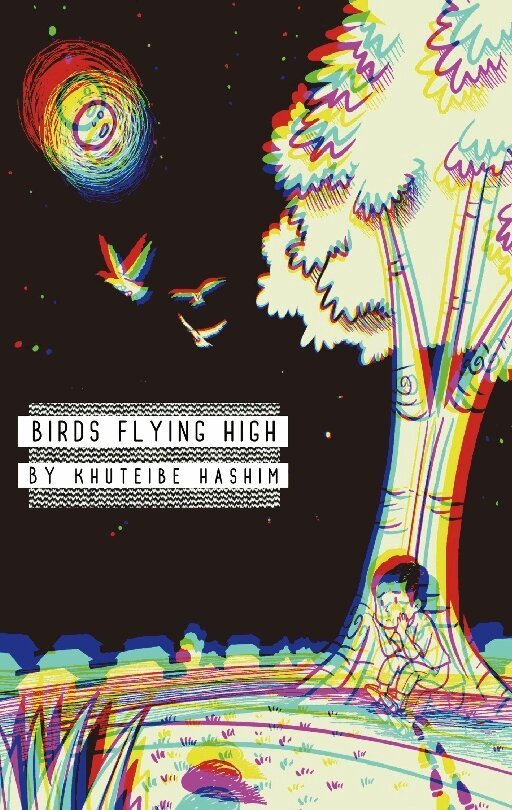 Khuteibe Hashim - Birds flying high : a story, Häftad