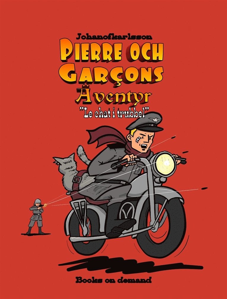 Johan Karlsson - Pierre och Garçon: Le Chat i trubbel, E-bok