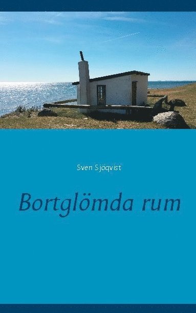 Sven Sjöqvist Bortglömda rum