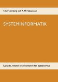 Systeminformatik : lärande, vetande och kunnande för digitalisering