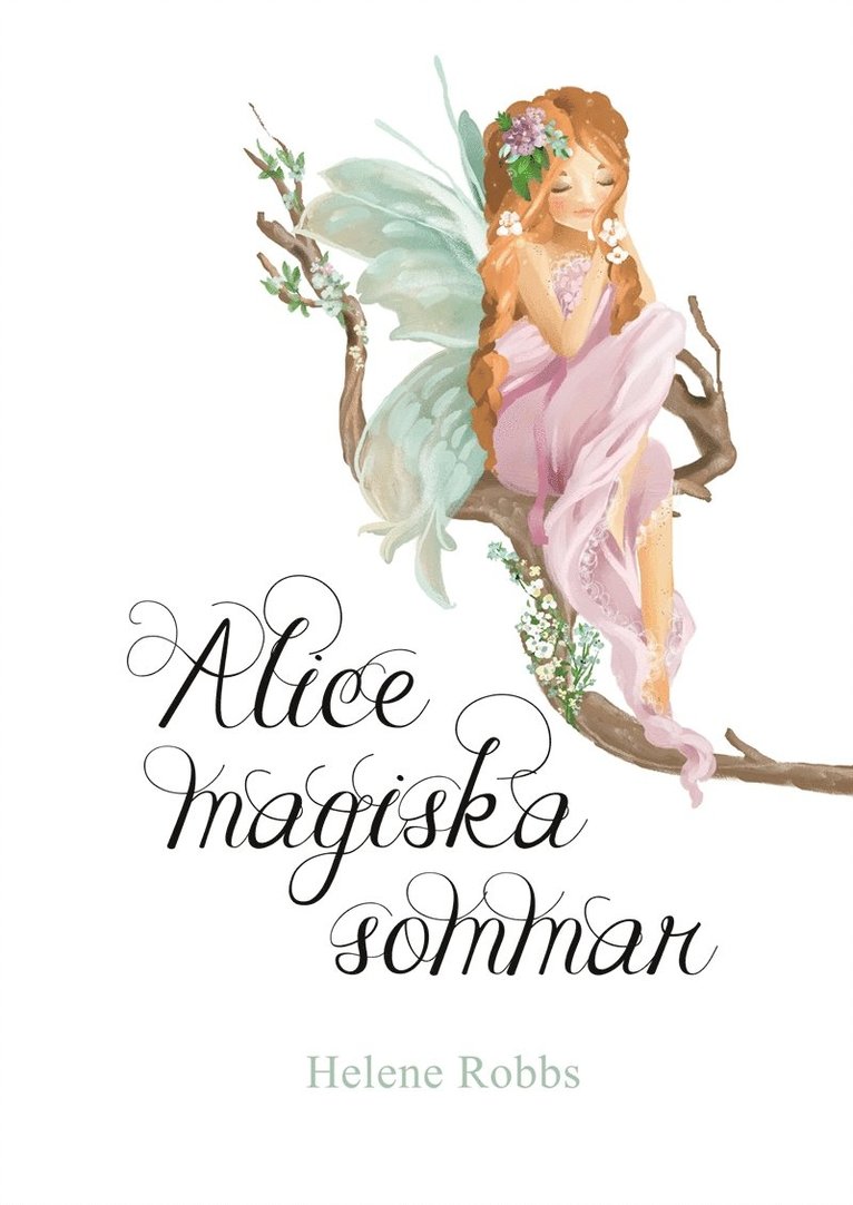 Helene Robbs - Alice magiska sommar, E-bok