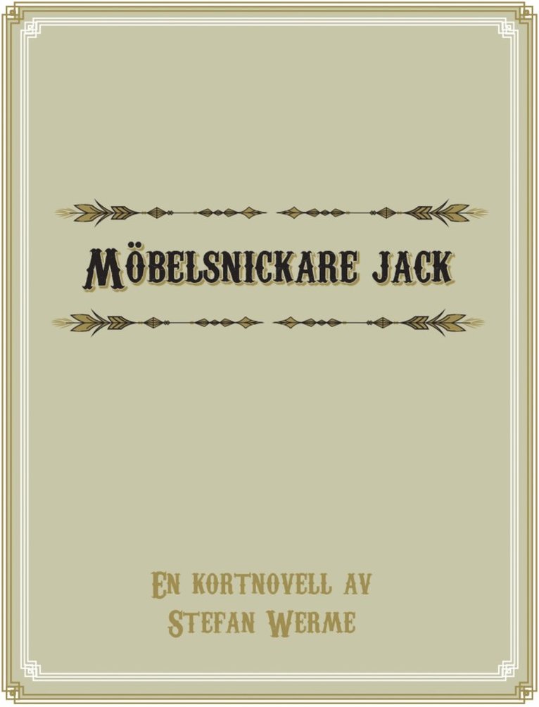 Stefan Werme - Möbelsnickare Jack: Livet som möbelsnickare, E-bok