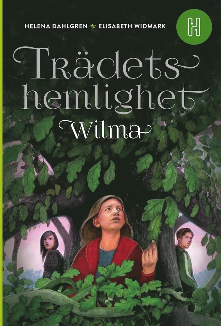 Helena Dahlgren - Trädets hemlighet : Wilma, E-bok