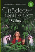 Trädets hemlighet : Wilma