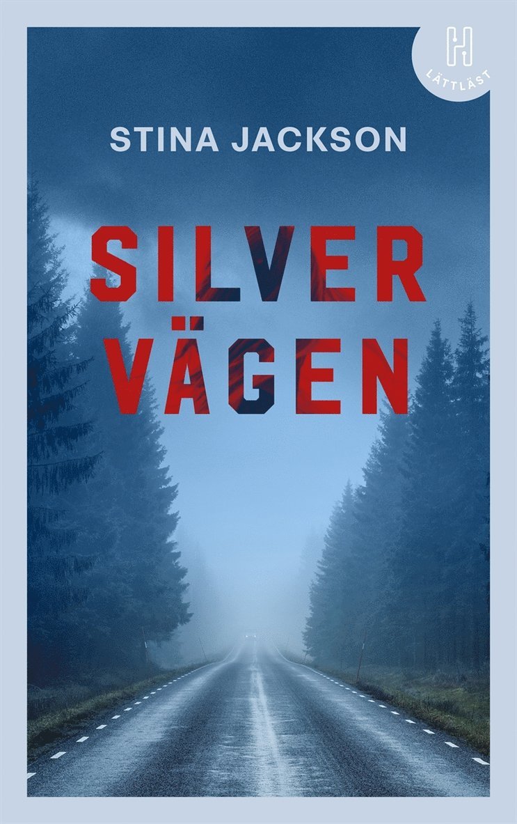 Stina Jackson - Silvervägen (lättläst), E-bok
