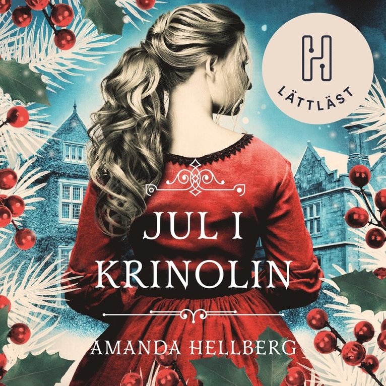 Amanda Hellberg - Jul i krinolin (lättläst), Ljudbok