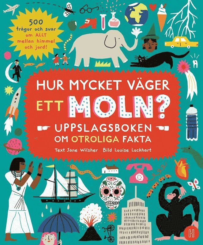 Jane Wisher - Hur mycket väger ett moln? : uppslagsboken om otroliga fakta, Kartonnage