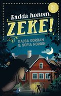 R�dda honom, Zeke!