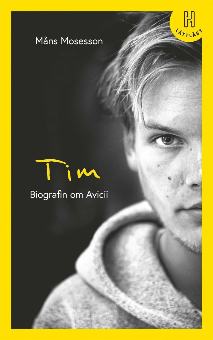 Måns Mosesson - Tim (lättläst) : Biografin om Avicii, E-bok