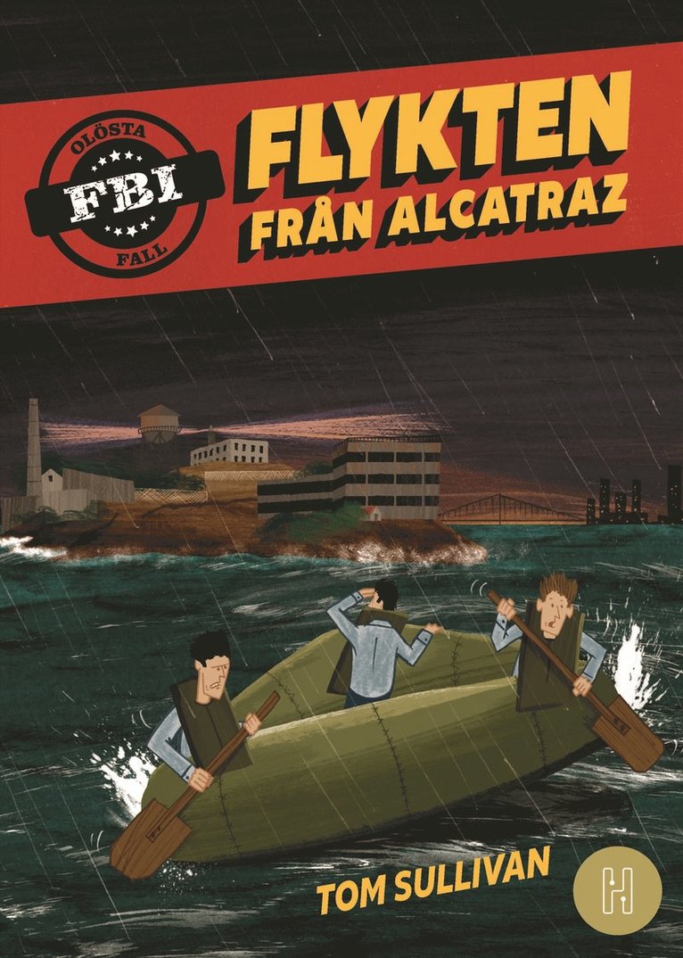 Tom Sullivan - Flykten från Alcatraz, E-bok