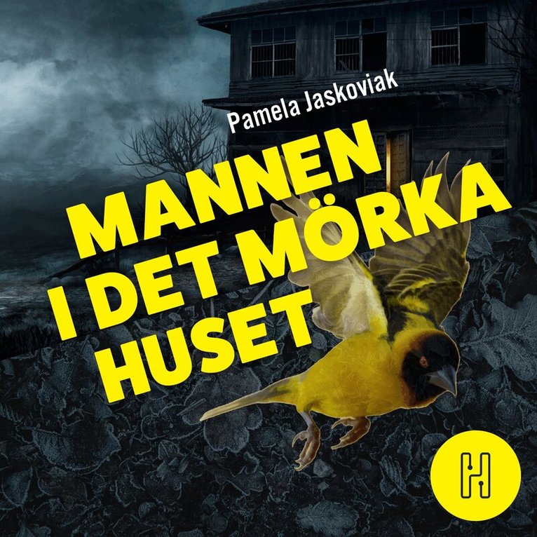 Pamela Jaskoviak - Mannen i det mörka huset, Ljudbok