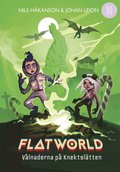Flatworld - Vålnaderna på Knektslätten