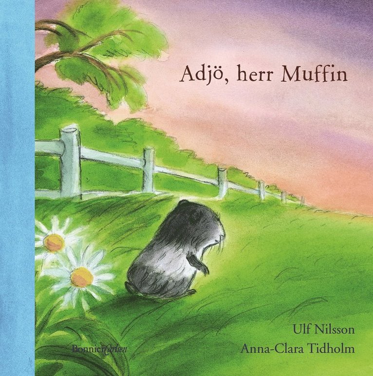 Ulf Nilsson, Anna-Clara Tidholm - Adjö, herr Muffin, E-bok
