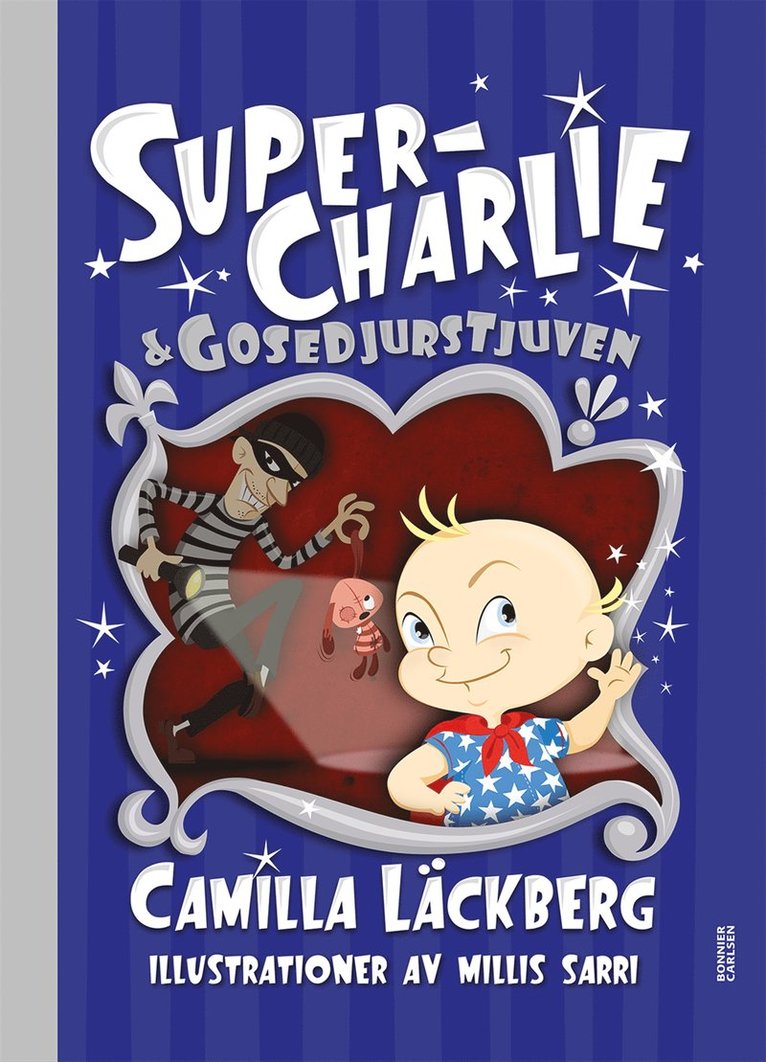 Camilla Läckberg, Millis Sarri - Super-Charlie och gosedjurstjuven, E-bok
